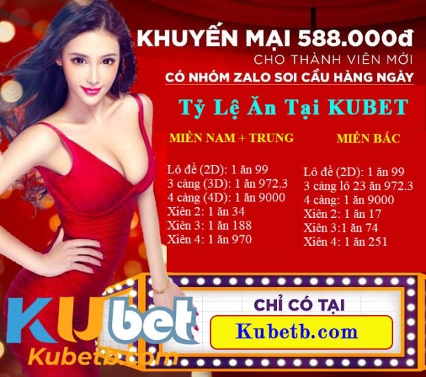 tỷ lệ ăn lô đề tại nhà cái Kubet