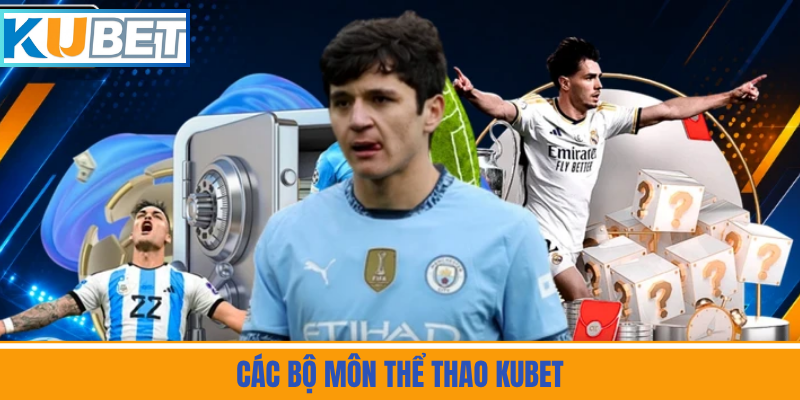 Các Bộ Môn Thể Thao Kubet